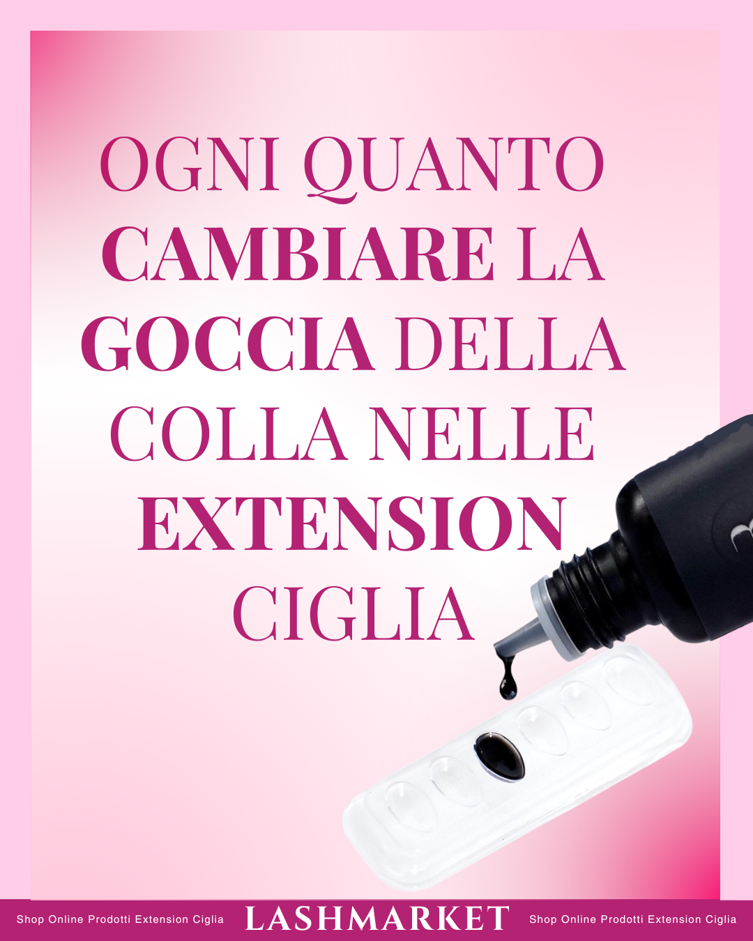 Ogni quanto cambiare la goccia della colla nelle extension ciglia
