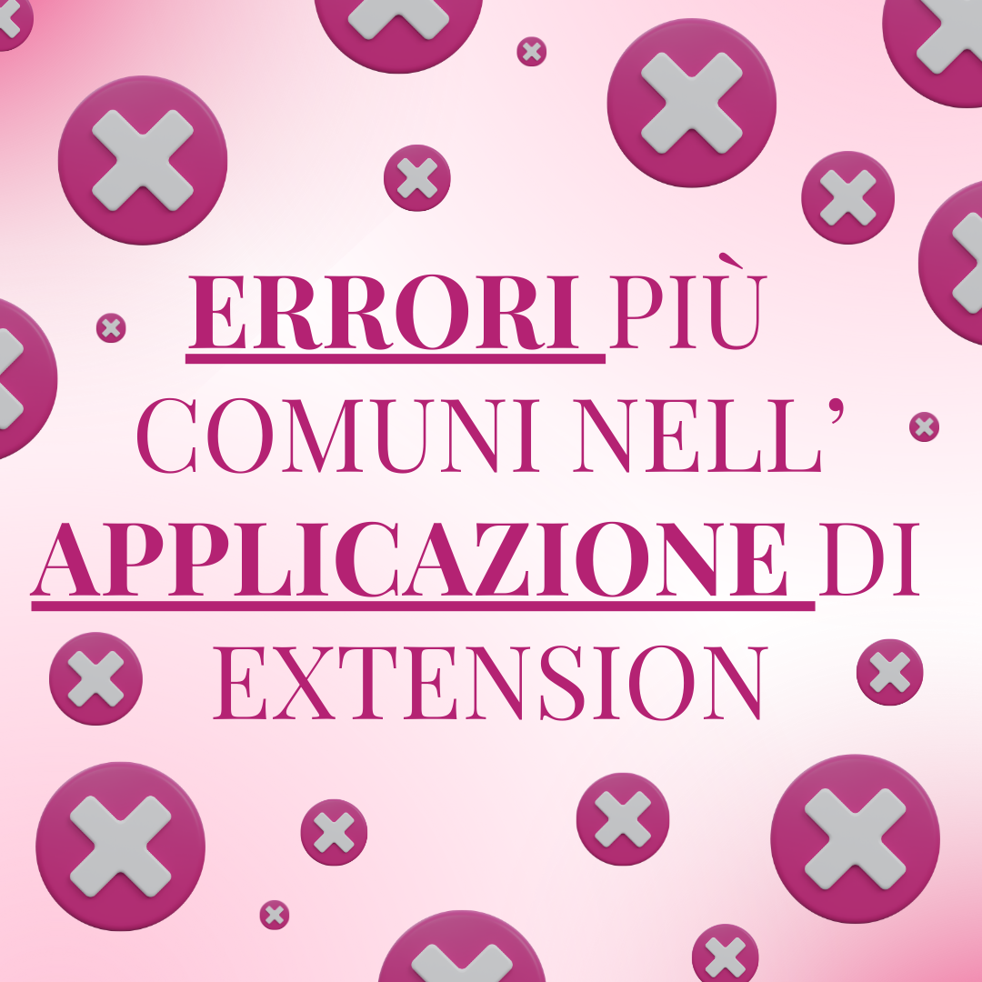 Errori comuni nell’applicazione delle extension ciglia
