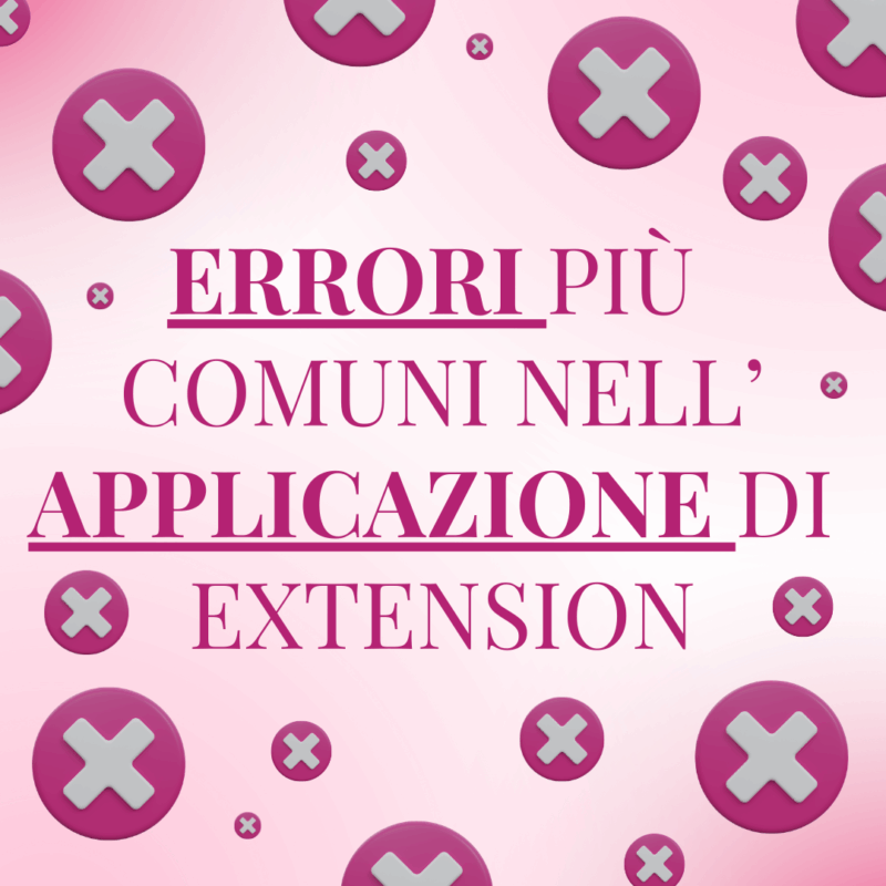 Errori comuni nell’applicazione delle extension ciglia